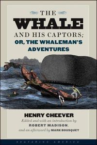 Cover image for The Whale and His Captors; or, The Whaleman's Adventures