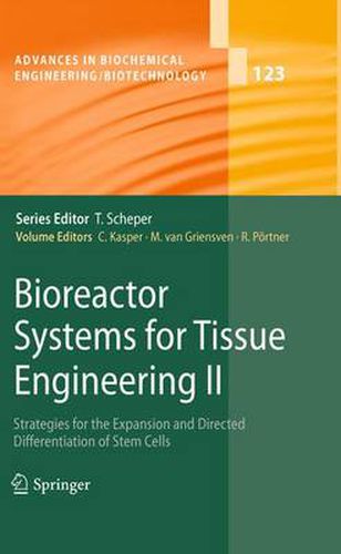 Cover image for Bioreactor Systems for Tissue Engineering II: Strategies for the Expansion and Directed Differentiation of Stem Cells