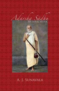 Cover image for Adarsha Sadhu: An Ideal Monk