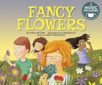 Cover image for Fancy Flowers (My First Science Songs)