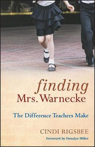 Finding Mrs. Warnecke: The Difference Teachers Make (a Memoir)