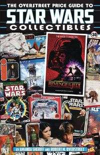 Cover image for The Overstreet Price Guide To Star Wars Collectibles