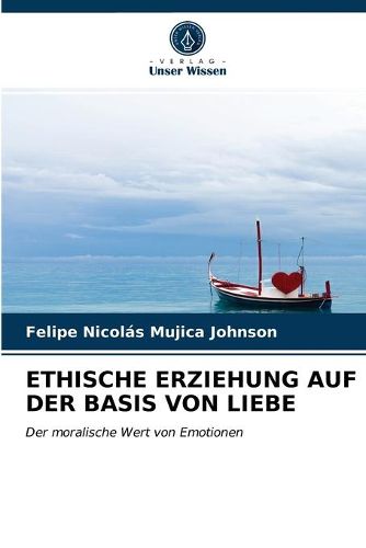 Ethische Erziehung Auf Der Basis Von Liebe