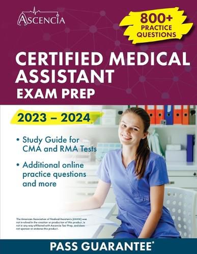 Certified Medical Assistant Exam Prep 2023-2024