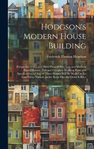 Cover image for Hodgson's Modern House Building