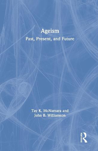 Cover image for Ageism: Past, Present, and Future