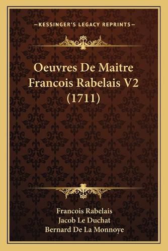 Oeuvres de Maitre Francois Rabelais V2 (1711)