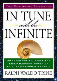 Cover image for In Tune with the Infinite: The Worldwide Bestseller