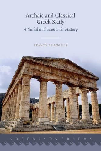 Archaic and Classical Greek Sicily: A Social and Economic History