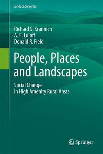 Cover image for People, Places and Landscapes: Social Change in High Amenity Rural Areas