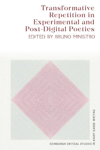 Cover image for Transformative Repetition in Experimental and Post-Digital Poetics