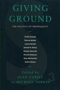 Cover image for Giving Ground: The Politics of Propinquity