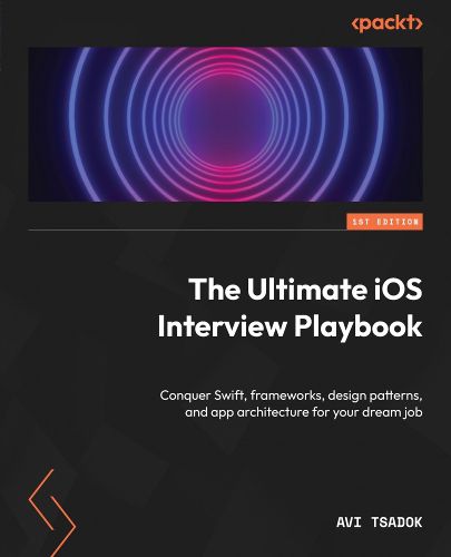 The Ultimate iOS Interview Playbook