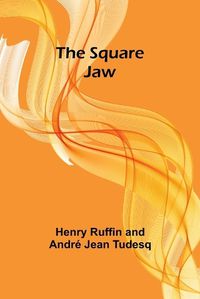 Cover image for The Square Jaw