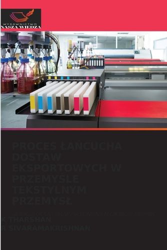 Cover image for Proces LaŃcucha Dostaw Eksportowych W PrzemyŚle Tekstylnym Przemysl