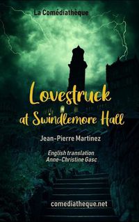 Cover image for Lovestruck at Swindlemore Hall