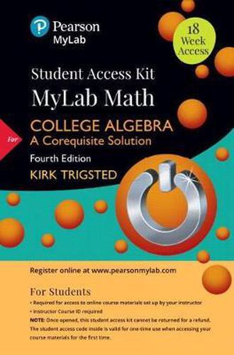 Cover image for Mylab Math for Trigsted College Algebra: A Corequisite Solution Plus Guided Notebook -- 24-Month Access Card Package