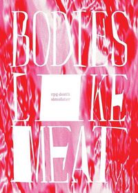 Cover image for Bodies Like Meat