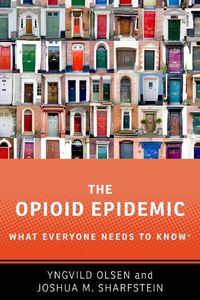 Cover image for The Opioid Epidemic: What Everyone Needs to Know (R)