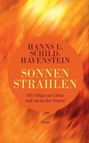 Cover image for Sonnenstrahlen: Mit Vollgas ins Leben und ran an den Traum!