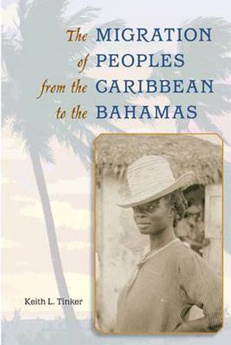 Cover image for The Migration of Peoples from the Caribbean to the Bahamas