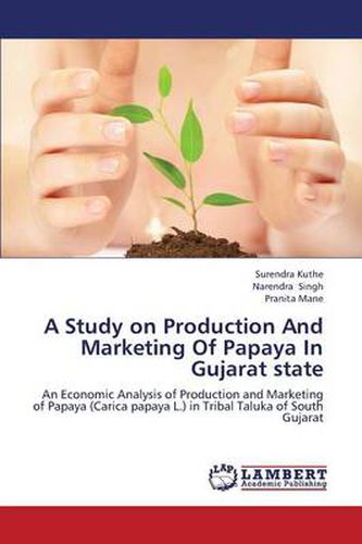 Cover image for A Study on Production and Marketing of Papaya in Gujarat State