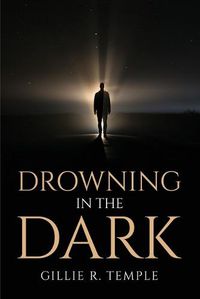 Cover image for Drowning In The Dark