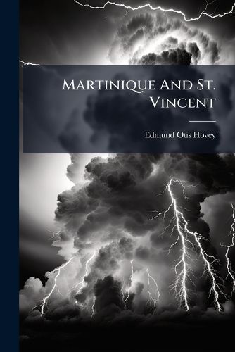 Cover image for Martinique And St. Vincent