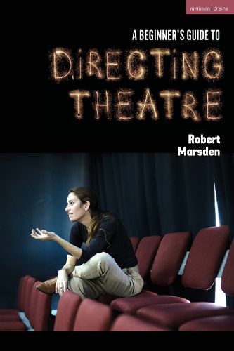 Cover image for A Beginner's Guide to Directing Theatre