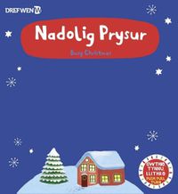 Cover image for Nadolig Prysur / Busy Christmas