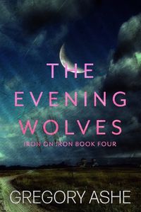 Cover image for The Evening Wolves