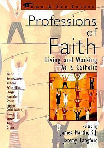 Cover image for Professions of Faith: Living and Working as a Catholic