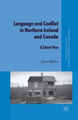 Cover image for Language and Conflict in Northern Ireland and Canada: A Silent War