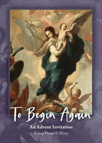 Cover image for To Begin Again: An Advent Invitation: An Advent Invitation