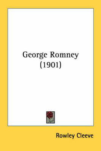 Cover image for George Romney (1901)