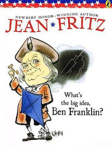 Cover image for What's the Big Idea, Ben Franklin?