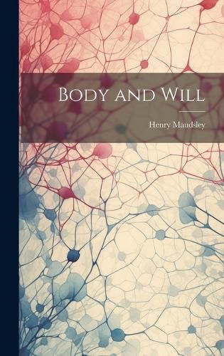 Body and Will