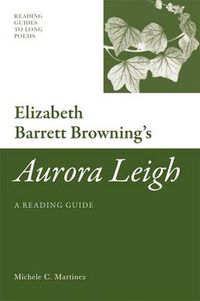 Cover image for Elizabeth Barrett Browning's 'Aurora Leigh': A Reading Guide