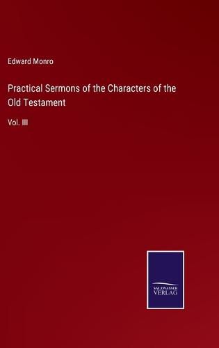 Cover image for Practical Sermons of the Characters of the Old Testament