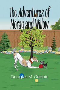 Cover image for The Adventures of Morag and Willow