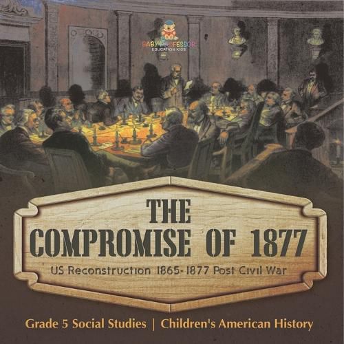 Cover image for The Compromise of 1877