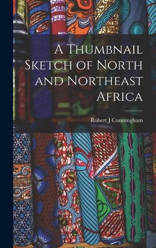 Cover image for A Thumbnail Sketch of North and Northeast Africa