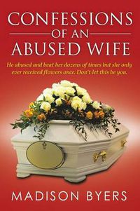 Cover image for Confessions of an Abused Wife