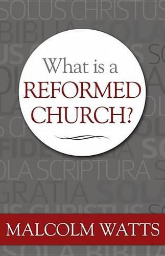 Cover image for What Is a Reformed Church?