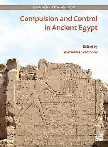 Cover image for Compulsion and Control in Ancient Egypt