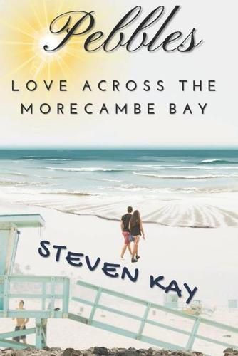 Pebbles: Love Across the Morecambe Bay