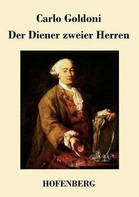 Cover image for Der Diener zweier Herren: (Il servitore di due padroni)