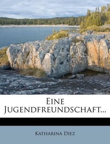 Cover image for Eine Jugendfreundschaft...