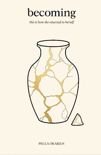 Cover image for becoming: this is how she returned to herself