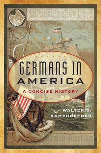 Cover image for Germans in America: A Concise History